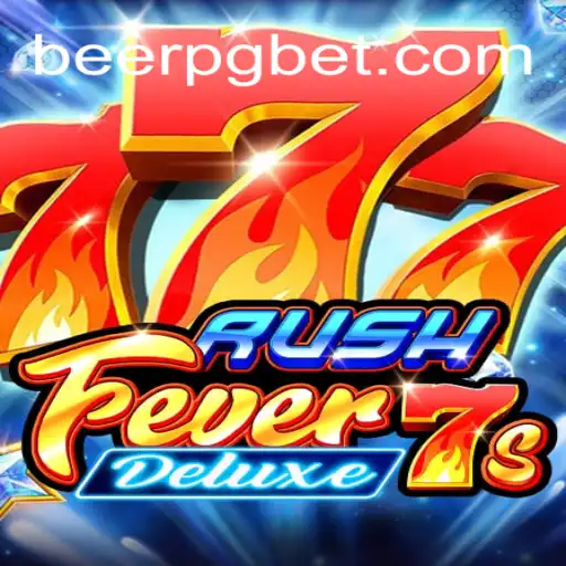 Descubra a Emoção do Jogo RushFever7sDeluxe com a Estratégia r7-beerpg